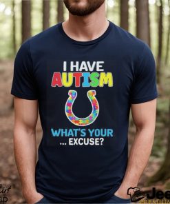 Official indianapolis colts I have autism awareness what’s your excuse shirt