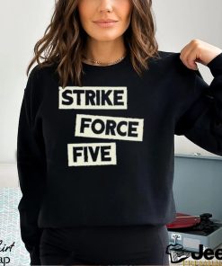 Official jimmy kimmel strike force five shirt