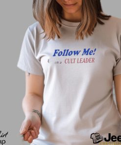 Official juliafox Follow Me I’m A Cult Leader Shirt