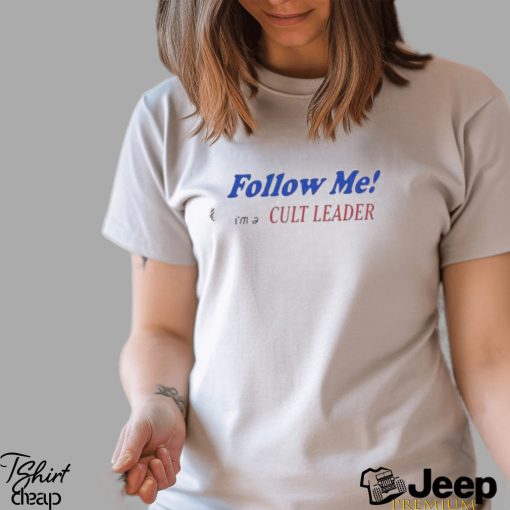 Official juliafox Follow Me I’m A Cult Leader Shirt