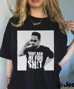 Official katsuhiro harada wearing don’t ask me for shit Shirt