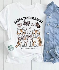 Official keep A Tender Heart In A Tough World shirt