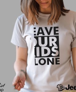 Official leave our kids alone Shirt