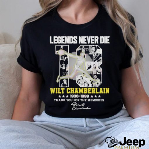 Official legends Never Die Wilt Chamberlain 1936 – 1999 Thank You For The Memories T Shirt