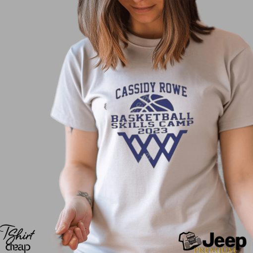 Official lonnie Rowe Cassidy Rowe Basketball Skills Camp 2023 T Shirt