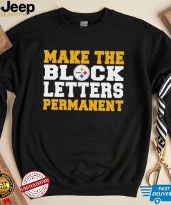 Official make The Block Letters Permanent Pittsburgh Steelers T Shirts