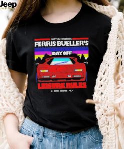 Official matthew Broderick Ferris Bueller’s bad off Shirt