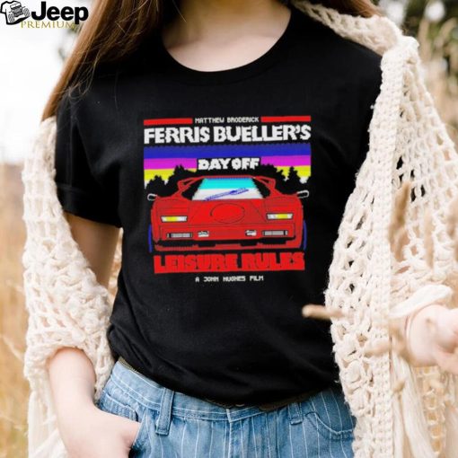 Official matthew Broderick Ferris Bueller’s bad off Shirt