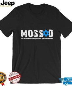 Official mossad the institute for intelligence and special olympian shirt