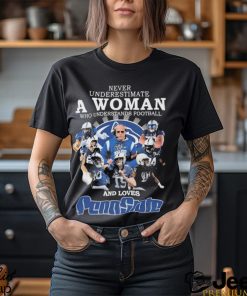 Official never Underestimate A Woman Who Understands Football And Loves PennState T Shirt