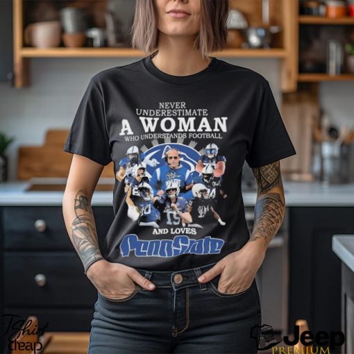 Official never Underestimate A Woman Who Understands Football And Loves PennState T Shirt