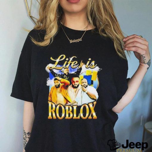 Official notsafeforwear Life Is Roblox shirt