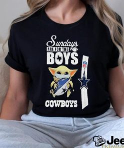 Official official Baby Yoda Sundays Are For The Boys Dallas Cowboys T shirt