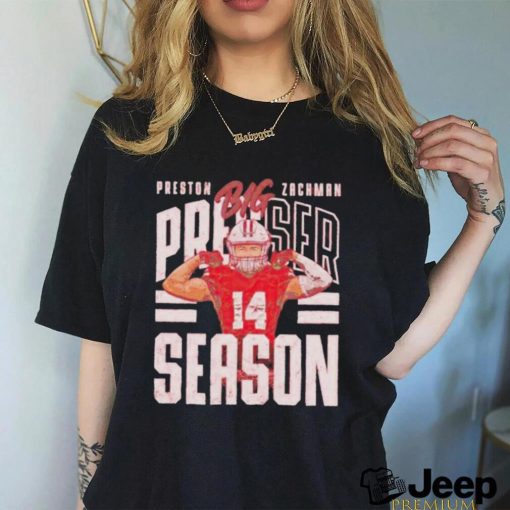 Official preston Zachman Big Presser Season Shirt