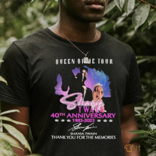 Official queen Of Me Tour Shania Twain 40th Anniversary 1983 – 2023 Thank You For The Memories T Shirt