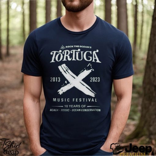 Official rock the ocean’s tortuga 2013 2023 music festival 10 years of beach music ocean conservation Shirt