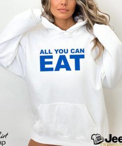 Official sappy All You Can Eat Shirt