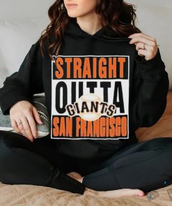 Official straight Outta San Francisco Giants T Shirt