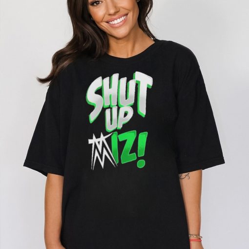 Official the Miz Shut Up T Shirt