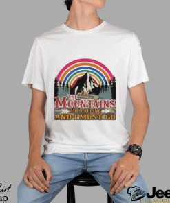 Official the Mountains Are Calling Andi Must Go Shirt