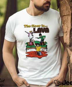 Official the floor is lava 2023 shirt