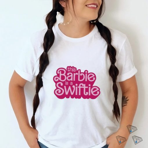 Official this Barbie Is A Swiftie Shirt