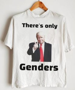 Official trump there’s only 2 genders T shirts