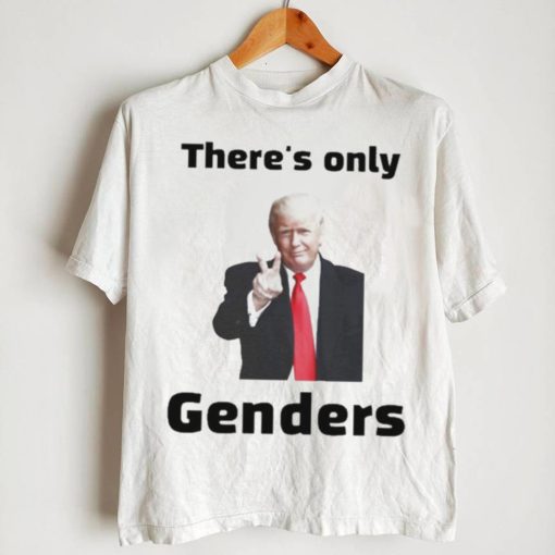 Official trump there’s only 2 genders T shirts