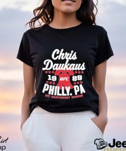 Official ufc Store Chris Daukaus Philly.Pa Shirt shirt