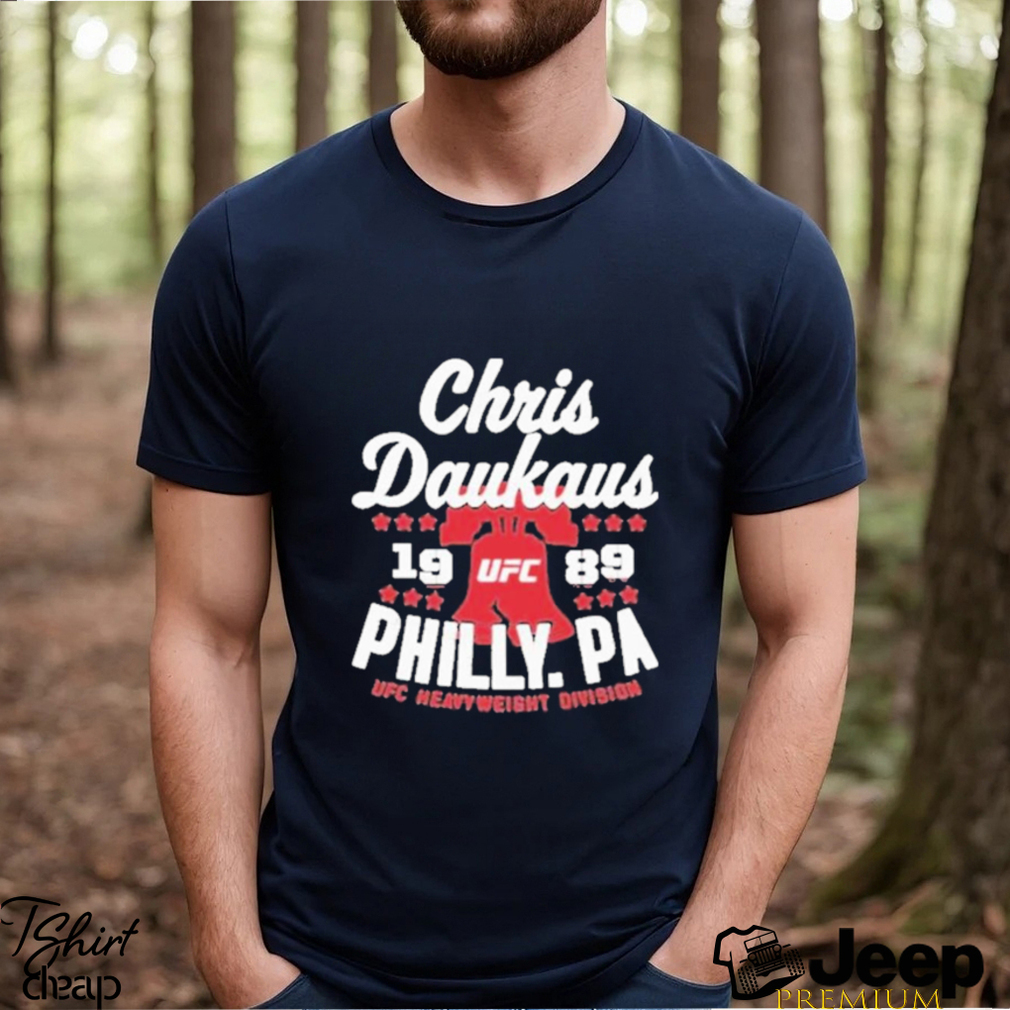 Official ufc Store Chris Daukaus Philly.Pa Shirt shirt - teejeep