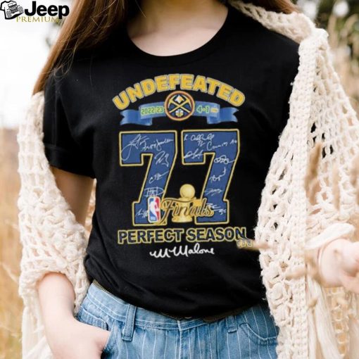 Official undefeated 2023 Denver Nuggets 77 NBA Finals Perfect Season T Shirt