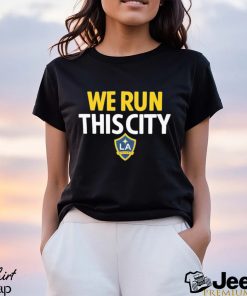 Official we Run This City LA Galaxy Fanatics Branded Team Chant Logo Shirt