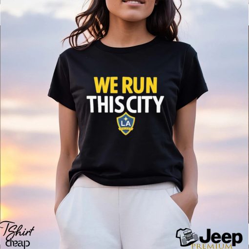 Official we Run This City LA Galaxy Fanatics Branded Team Chant Logo Shirt