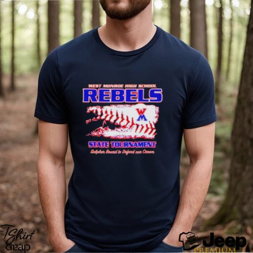 Official west monroe high school rebels State Tournament shirt