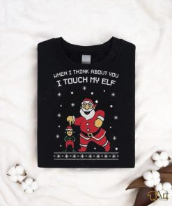 Official ‘I Touch My Elf’ Ugly Christmas shirt