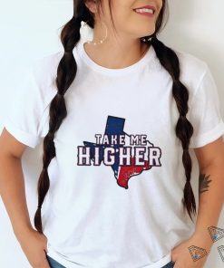 Officially Texas Rangers Take Me Higher State Shirt