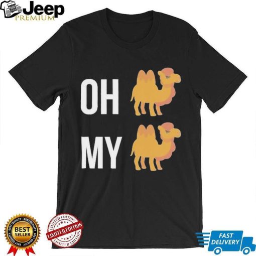 Oh Camel My Camel T Shirt