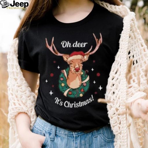 Oh Deer it’s Christmas T Shirt