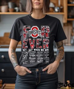 Ohio State Buckeyes Forever Not Just When We Win T Shirt