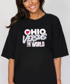 Ohio Versus The World Ohio State College shirt