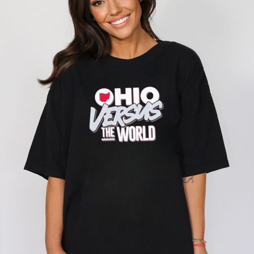 Ohio Versus The World Ohio State College shirt