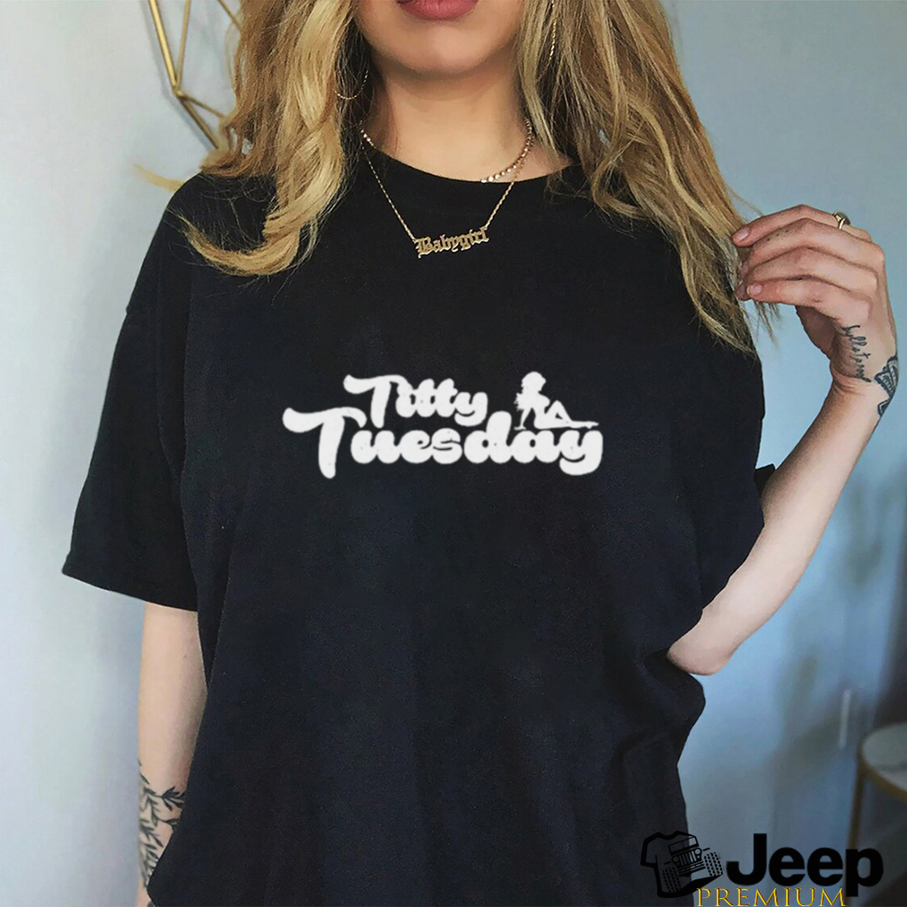 Ohthatfknguy Titty Tuesday Shirt - teejeep
