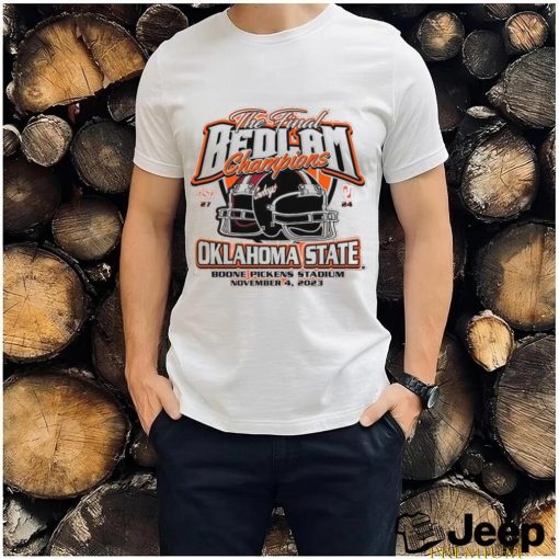 Oklahoma State Cowboys 2023 The Final Bedlam Champions 27 24 Shirt