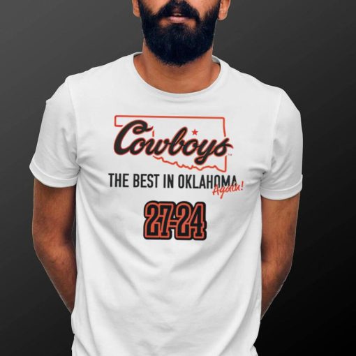 Oklahoma State Cowboys the best in Oklahoma again shirt