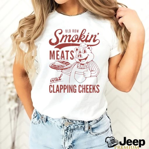 Old Row smokin’ meats and Clapping cheeks logo shirt