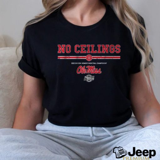 Ole Miss_ No Ceilings Shirt