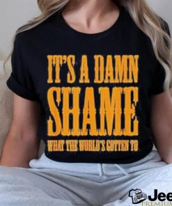 Oliver Anthony It’s a Damn Shame What the Worlds Gotten To Shirt