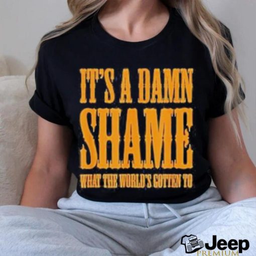 Oliver Anthony It’s a Damn Shame What the Worlds Gotten To Shirt