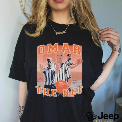 Omar The Ref T Shirt