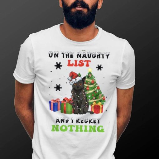 On The Naughty List And I Regret Nothing Funny Dirty Santa 1